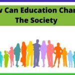 How Can Education Change The Society