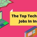 The Top Technology Jobs In India