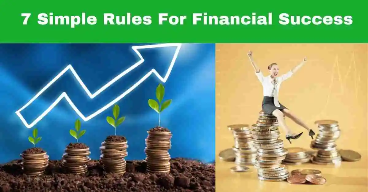 7 Simple Rules For Financial Success