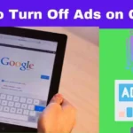 How to Turn Off Ads on Google