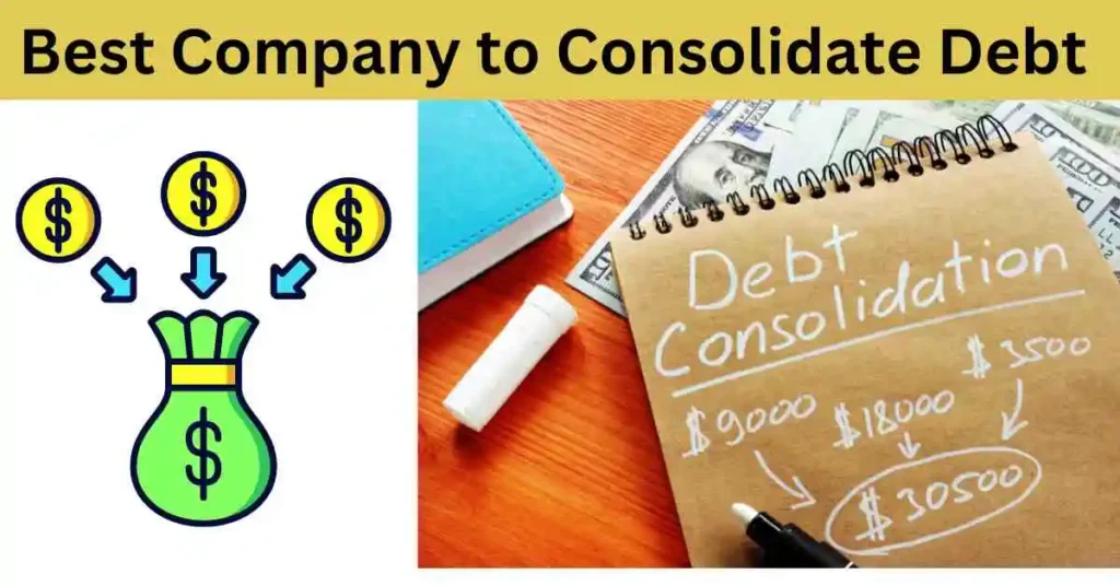 Best Company to Consolidate Debt 