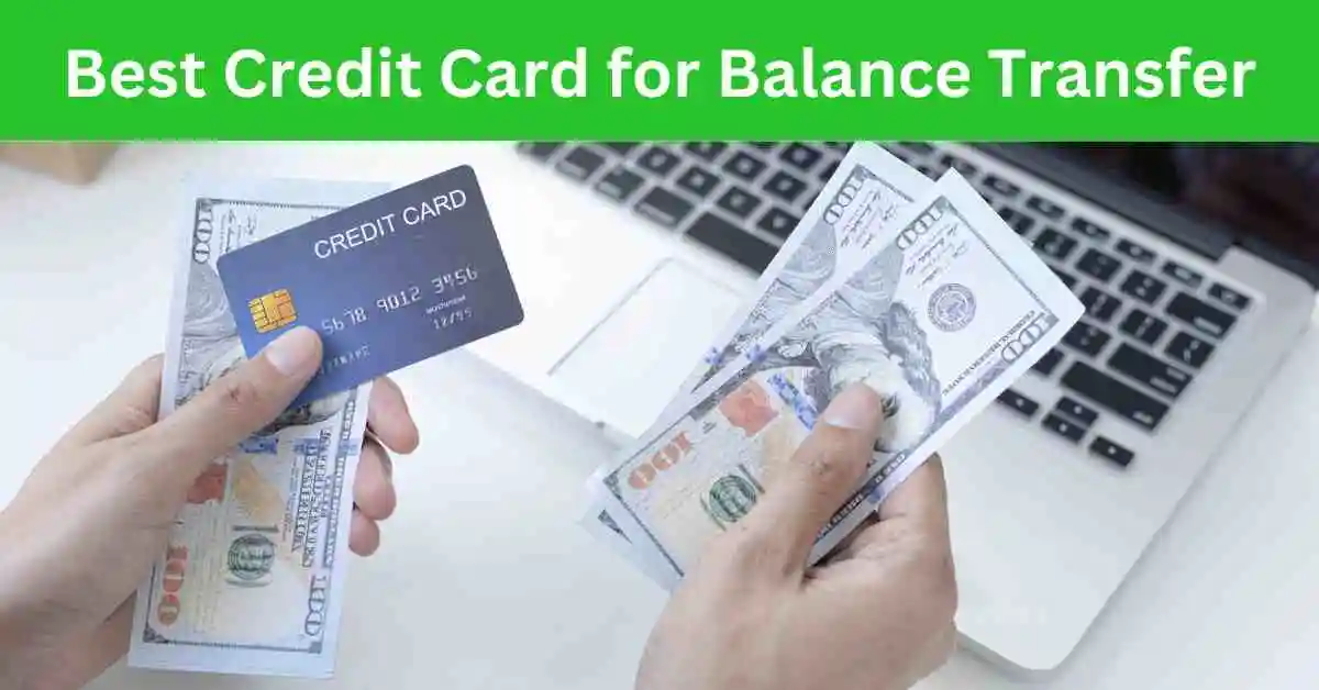 Best Credit Card for Balance Transfer