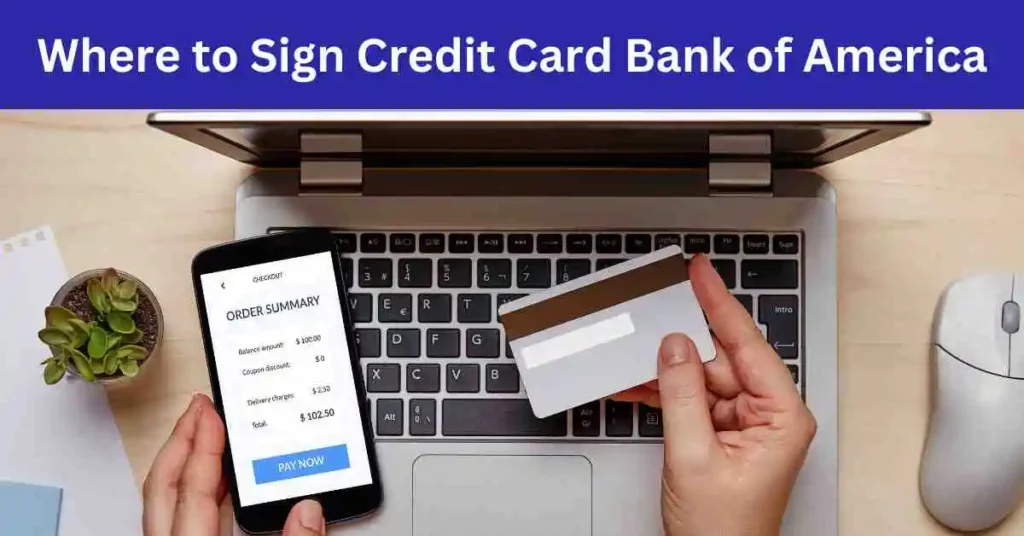 Where to Sign Credit Card Bank of America 