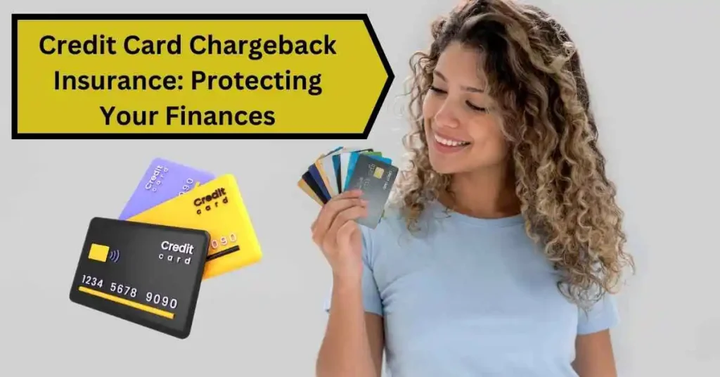 Credit Card Chargeback Insurance: Protecting Your Finances