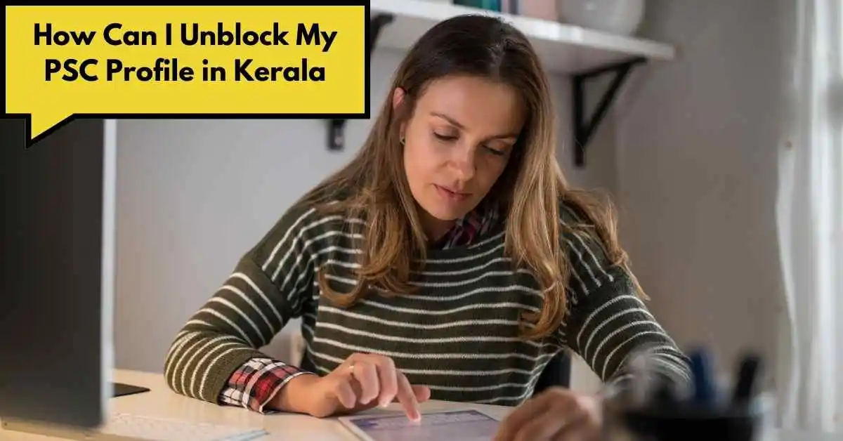How Can I Unblock My PSC Profile in Kerala