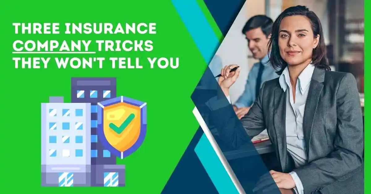 Three Insurance Company Tricks
